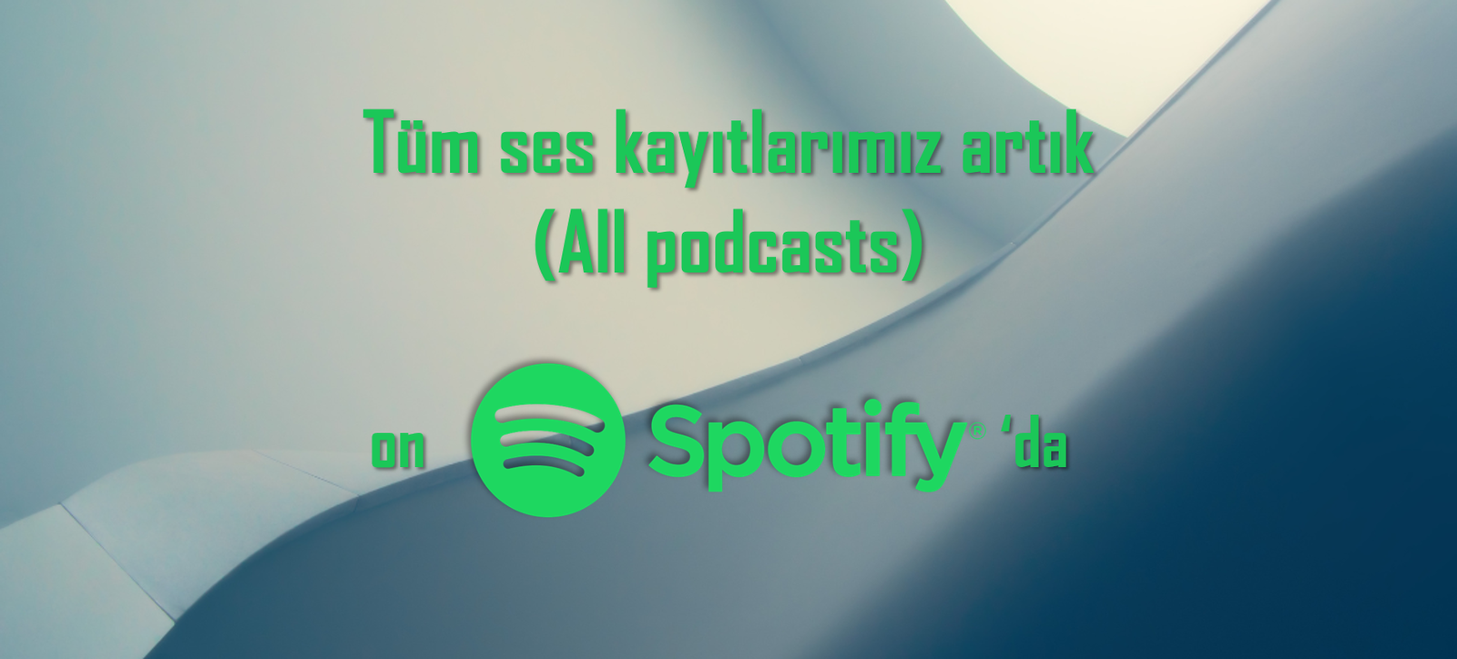 Tüm Ses Kayıtlarımız Spotify�da Güvenlik Portalı Tüm Ses Kayıtlarımız Spotify�da Güvenlik Portalı
